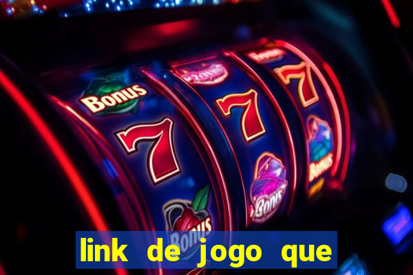 link de jogo que ganha dinheiro sem depositar